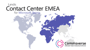 EMEA Landis Contact Center for Microsoft Teams